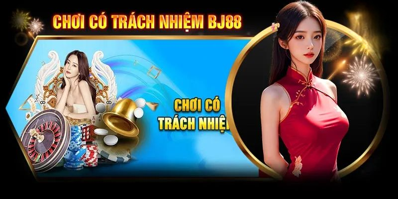 Chơi Có Trách Nhiệm BJ88: Nguyên Tắc An Toàn Người Chơi